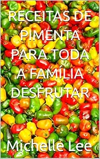 Livro RECEITAS DE PIMENTA PARA TODA A FAMÍLIA DESFRUTAR