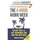 The 4-Hour Work Week: Escape the 9-5, Live Anywhere and Join the New Rich