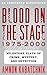 Blood on the Stage, 1975-2000: Milestone Plays of Crime, Mystery, and Detection by Amnon Kabatchnik