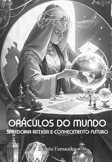 Livro Oráculos do Mundo: Sabedoria Antiga e Conhecimento Futuro