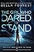 The Girl Who Dared to Think 2: The Girl Who Dared to Stand (Volume 2) by Bella Forrest