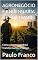 Livro AGRONEGÓCIO E ENGENHARIA DE SOFTWARE: Como a Tecnologia Está Transformando o Campo (Poesias & Autoajuda)