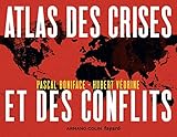 Atlas des crises et des conflits - 4e éd. (atlas (1)) (French Edition) by 