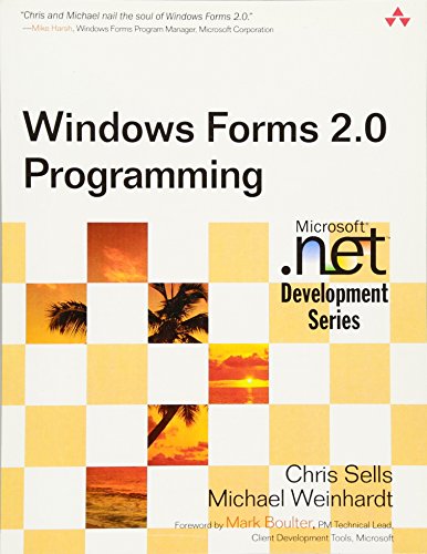 Windows Forms 2.0 Programming (Microsoft .NET Development Series) Windows Forms 2.0 Programming (Microsoft .NET Development Series)
