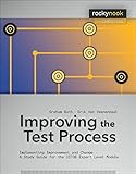 Improving the Test Process: Implementing Improvement and Change - A Study Guide for the ISTQB Expert Level Module (Rocky Nook Computing)
