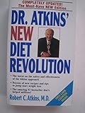 Dr. Atkins' New Diet Revolution, New and Revised Edition [Paperback]