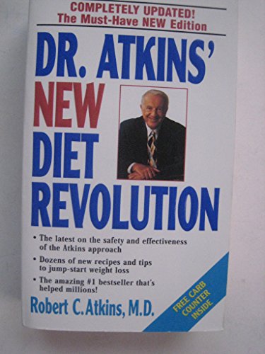 Dr. Atkins' New Diet Revolution, New and Revised Edition [Paperback]