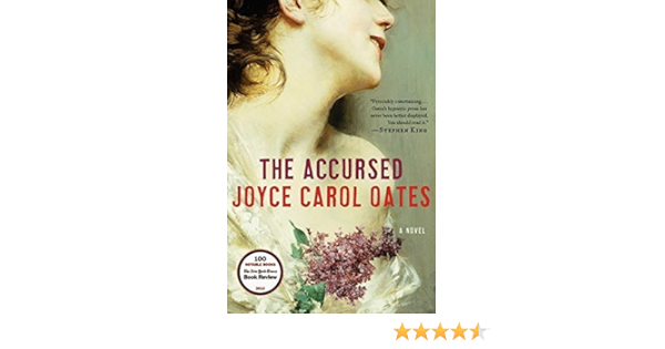 The Accursed By Joyce Carol Oates 2013 03 05 Amazon Com Books