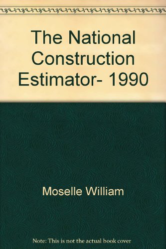 The National Construction Estimator, 1990