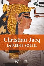 La Reine Soleil : L'aimée de Toutankhamon