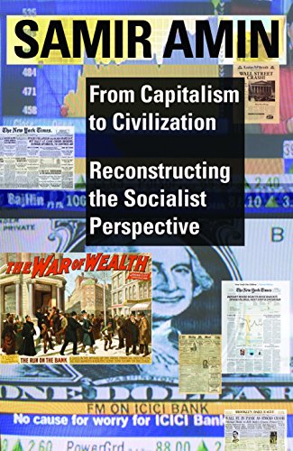 From Capitalism to Civilization: Reconstructing the Socialist Perspective