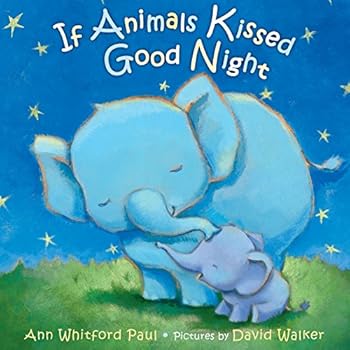 If Animals Kissed Good Night If Animals Kissed Good Night