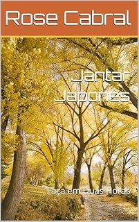 Livro Jantar Japonês : Faça em Duas Horas