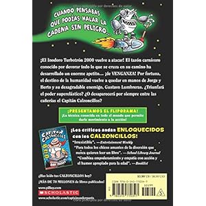 El Capitán Calzoncillos y el diabólico desquite del Inodoro-Turbotrón 2000: (Spanish language edition of Captain Underpants and the Tyrannical Reta