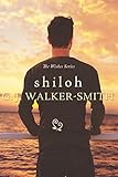 Shiloh (Wishes Series Book 6)