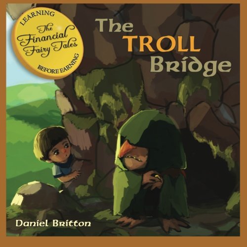 The Financial Fairy Tales: The Troll Bridge