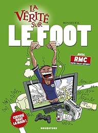 La  vérité sur le foot