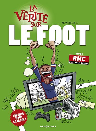 La  vérité sur le foot