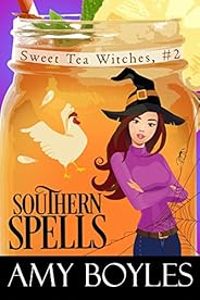 Southern Spells (Sweet Tea Witch Mysteries Book 2)