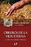 Obreros de la Vida Eterna (Spanish Edition) by 