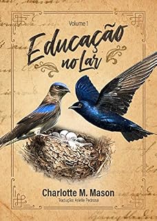 Livro Educação no Lar (Série Educação no Lar Livro 1)