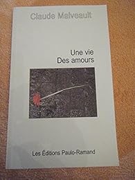 Une  vie, des amours et des poésies