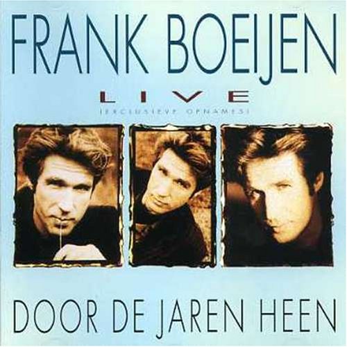 Frank Boeyen - Live - Door De Jaren Heen - Zortam Music