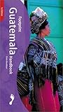 Guatemala Handbook: The Travel Guide (Footprint Handbook) by Claire Boobbyer (2001-12-01) by 