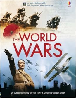 True Stories of the World Wars: In Association with the Imperial ...