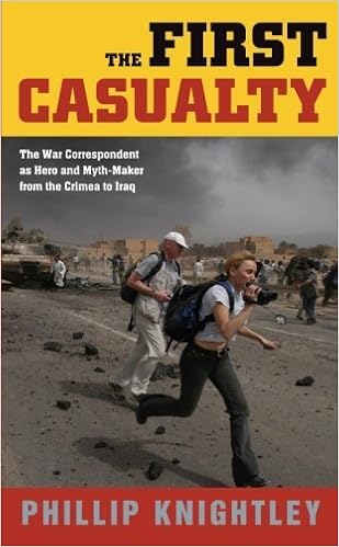 The First Casualty The War Correspondent As Hero And Myth Maker From The Crimea To Iraq Johns Hopkins Paperback 3rd Edition By Knightley Phillip 2004 Paperback Amazon Com Books