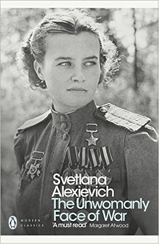 Unwomanly Face Of War Alexievich Svetlana 9780141983530 Amazon Com Books