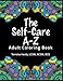 The Self-Care A-Z Adult Coloring Book by Terricka Hardy LCSW ACSW BCD