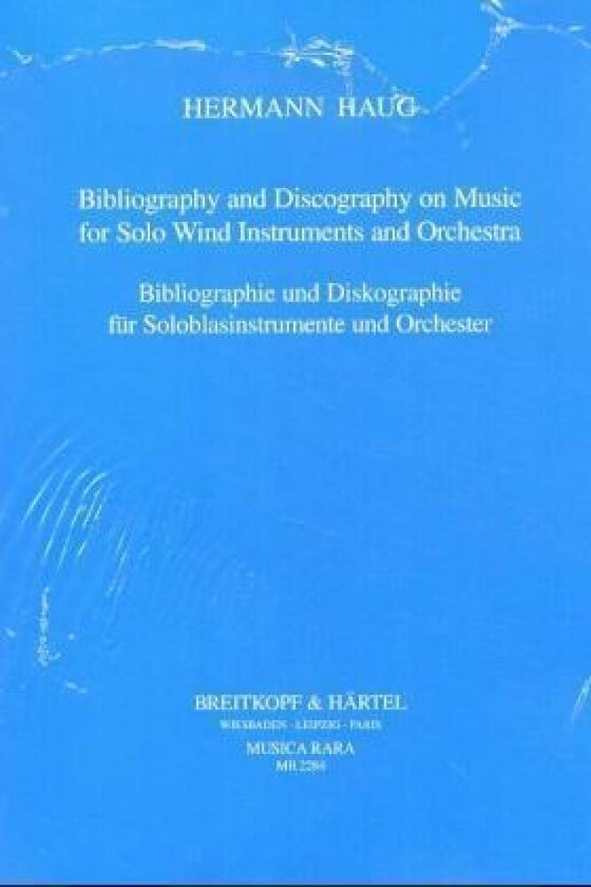 Bibliographie und Diskographie für Soloblasinstrumente und Orchester - Bd. 1 bis 3 im Schuber (MR 2284 ): Bibliography and Discography on Music for ... 3: Horn, Trompete, Pasaune, Tuba)