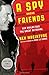 A Spy Among Friends: Kim Philby and the Great Betrayal