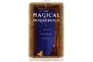 The Magical Household: Spells & Rituals for the Home (Llewellyn's Practical Magick)