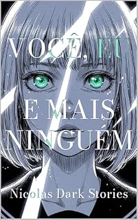 Livro Você, Eu, e Mais Ninguém: Volume II (Nicolas Dark Stories Livro 2)