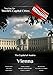 Touring the World's Capital Cities Vienna: The Capital of Austria