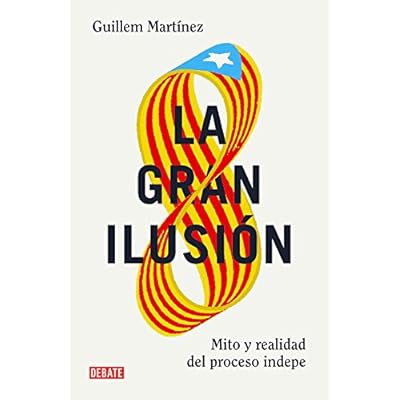 La Gran Ilusión (DEBATE) La Gran Ilusión (DEBATE)