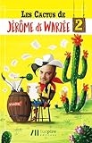 Les cactus de Jérôme de Warzée 2 (HUMOUR) (French Edition) by 