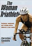 The Woman Triathlete by Christina Gandolfo