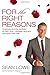 For the Right Reasons: America's Favorite Bachelor on Faith, Love, Marriage, and Why Nice Guys Finish First - Book by Sean Lowe