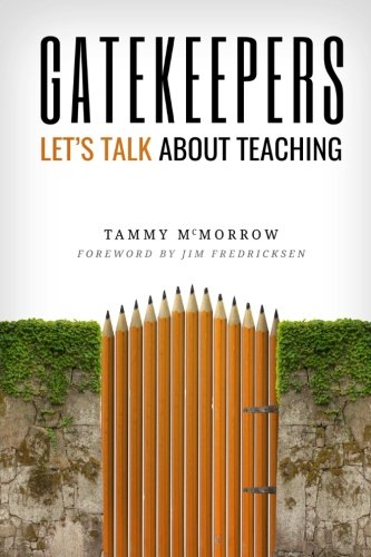 Gatekeepers: let s talk about teaching