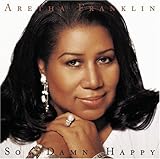 Aretha Franklin Album: «So Damn Happy» (Front side) Aretha Franklin Album: «So Damn Happy» (Front side)