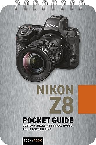 Nikon Z50 II: Pocket Guide: Buttons, Dials, Settings, Modes, and