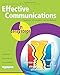Effective Communications in easy steps: Get the Right Message Across at Work by Nick Vandome, John J. C. McVey