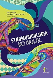 Livro Etnomusicologia no Brasil