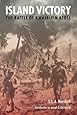 Island Victory: The Battle of Kwajalein Atoll (World War II)
