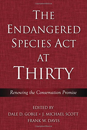 The Endangered Species Act at Thirty: Vol. 1: Renewing...