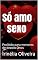 Livro Só amo sexo: Proibido para menores de dezoito anos