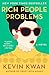 Rich People Problems: A Novel (Crazy Rich Asians Trilogy) - Book by Kevin Kwan